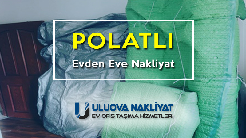 polatlı evden eve nakliyat